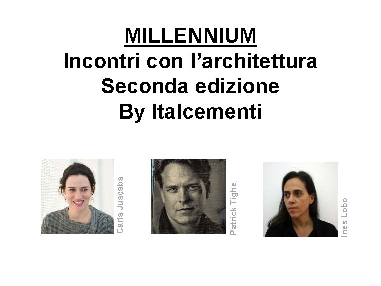 Millennium Incontri con l’architettura Seconda Edizione